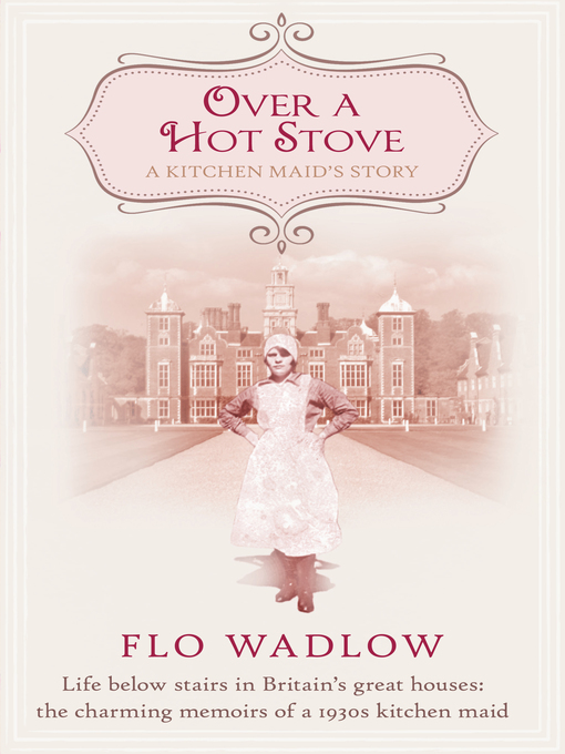 Title details for Over a Hot Stove by Flo Wadlow - Available